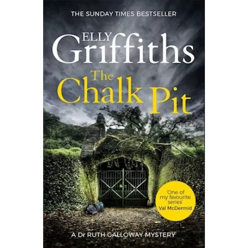 Elly Griffiths: The Chalk Pit - Bog