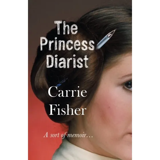 The Princess Diarist af Carrie Fisher