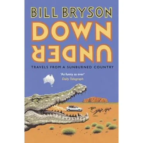 Bill Bryson: Down Under - Bog