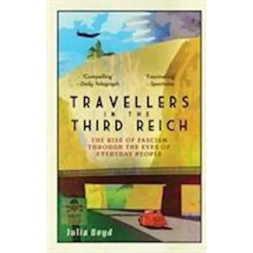 Julia Boyd: Travellers in the Third Reich - Bog
