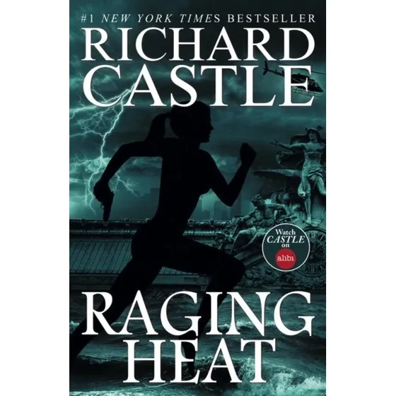 Richard Castle: Raging Heat (Castle)