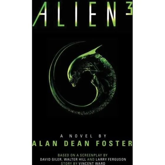Alien 3: The Official Movie Novelization - Alan Dean Foster