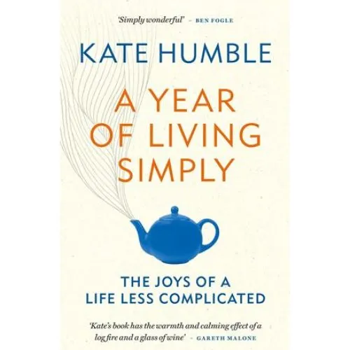 Kate Humble: A Year of Living Simply - Bog