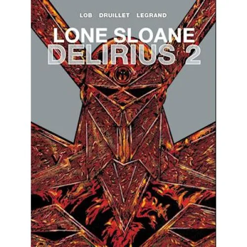 Lone Sloane - Philippe Druillet & Jacques Lob - Bog