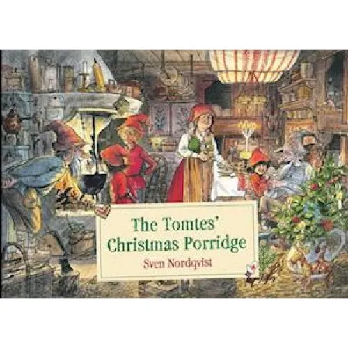 Sven Nordqvist: The Tomtes' Christmas Porridge - Bog
