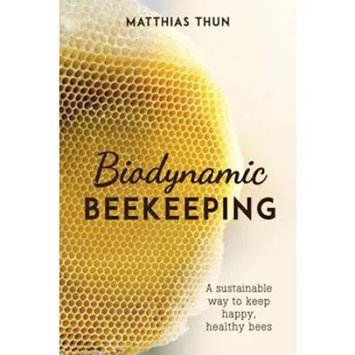 Biodynamic Beekeeping - Matthias Thun - Bog