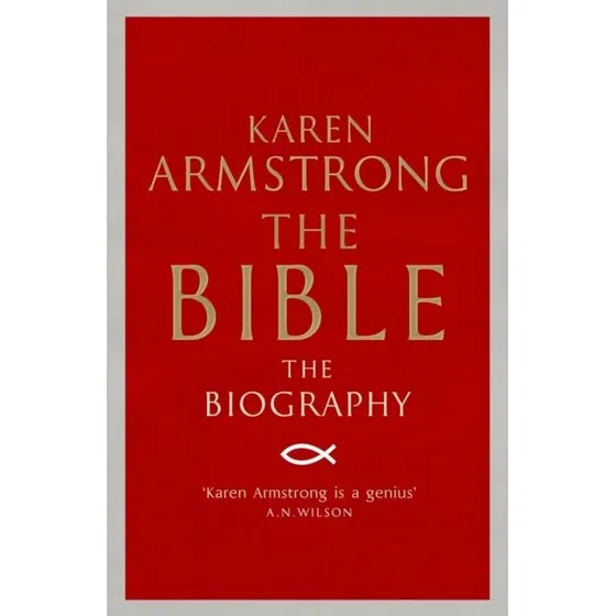 Karen Armstrong: The Bible