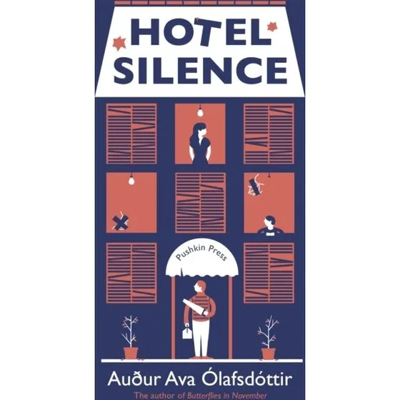 Hotel Silence - Auður Ava Ólafsdóttir (Bog)