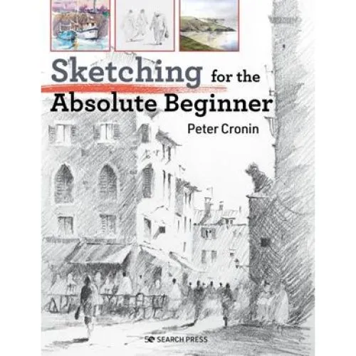 Peter Cronin: Sketching for the Absolute Beginner (Bog)