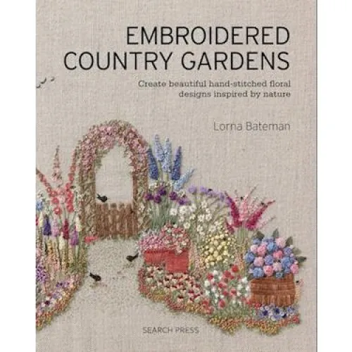 Lorna Bateman: Embroidered Country Gardens - Bog