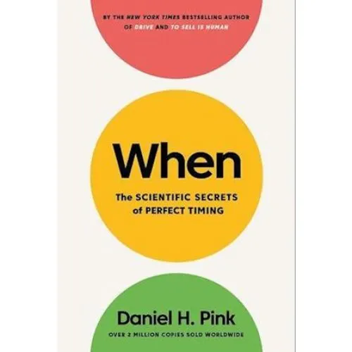 Daniel H. Pink: When - Bog