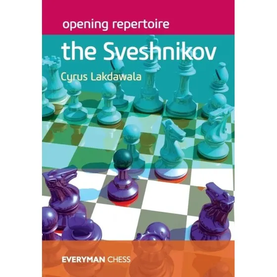 Opening Repertoire: The Sveshnikov af Cyrus Lakdawala