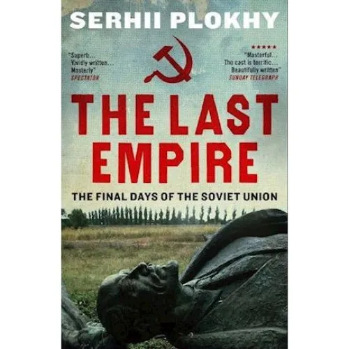 Serhii Plokhy: The Last Empire - Bog