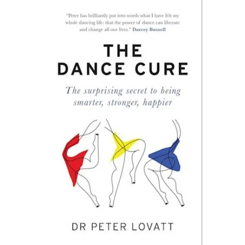The Dance Cure - Peter Lovatt & Dr. Peter Lovatt (Bog)