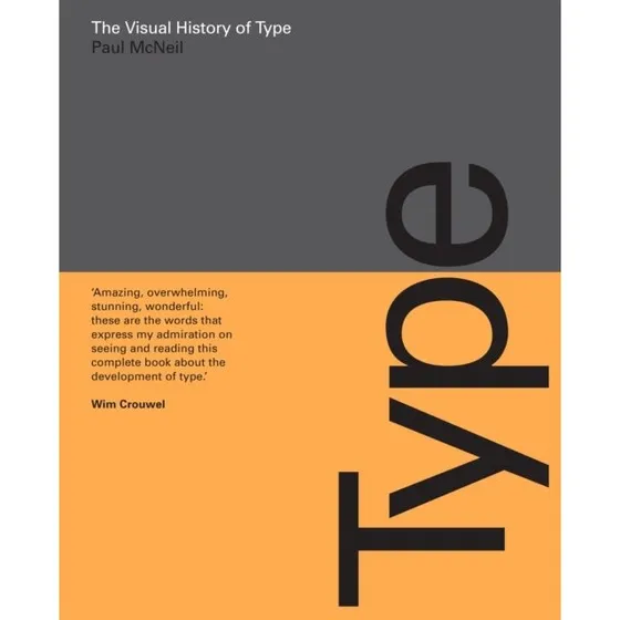 The Visual History of Type - Paul McNeil