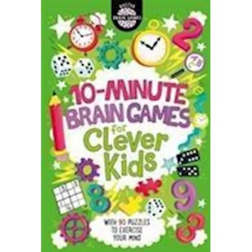 Gareth Moore: 10-Minute Brain Games for Clever Kids