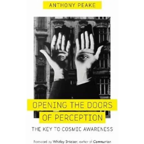 Opening The Doors of Perception - Anthony Peake - Bog