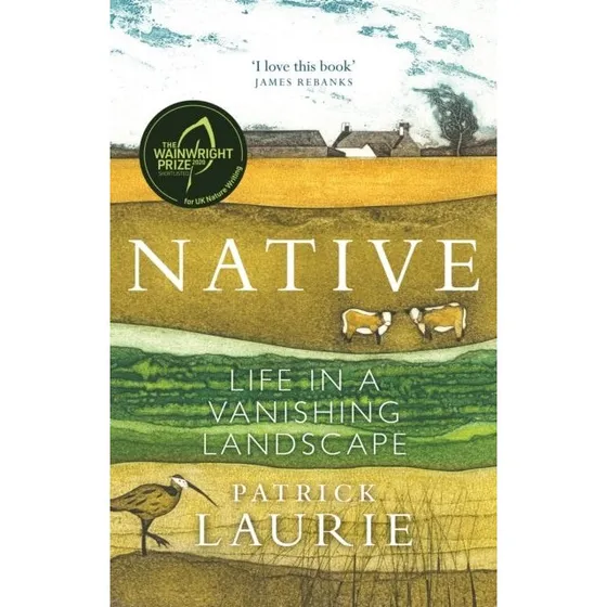 Patrick Laurie: Native - In a Vanishing Landscape