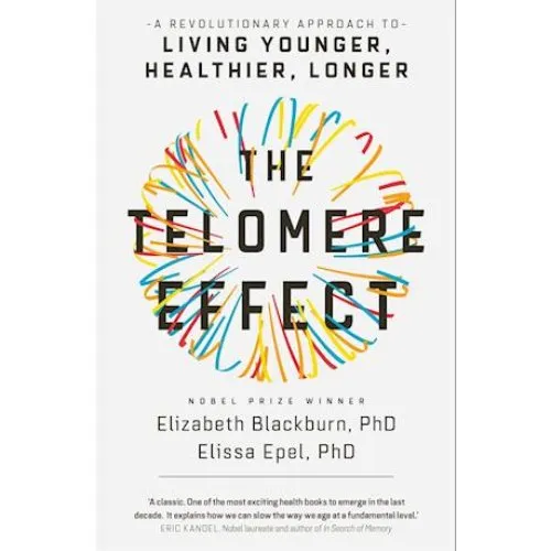 The Telomere Effect - Elizabeth Blackburn & Elissa Epel (Bog)