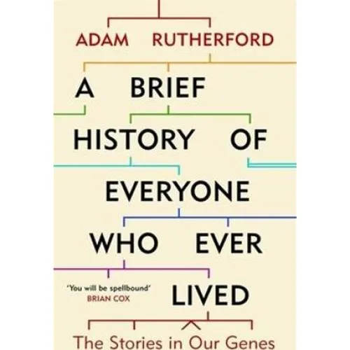 Adam Rutherford: A Brief History of Everyone Who Ever Lived (Bog)