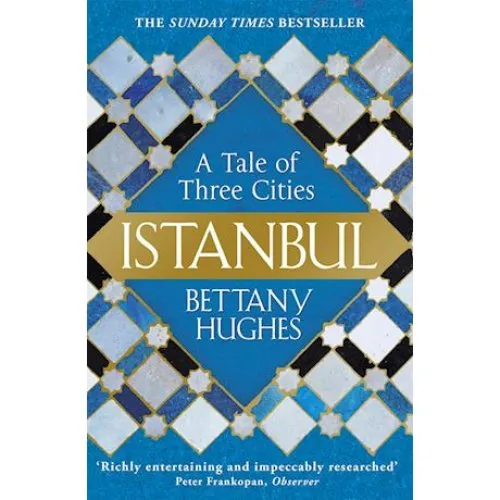 Istanbul af Bettany Hughes - Bog