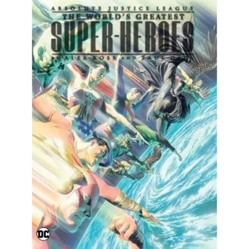 DC Absolute Justice League: The World's Greatest Super-Heroes