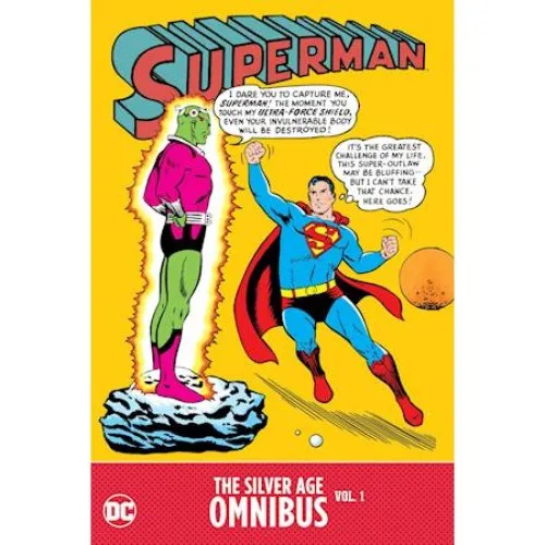 Superman: The Silver Age Omnibus Vol. 1 - Otto Binder & Jerry Siegel
