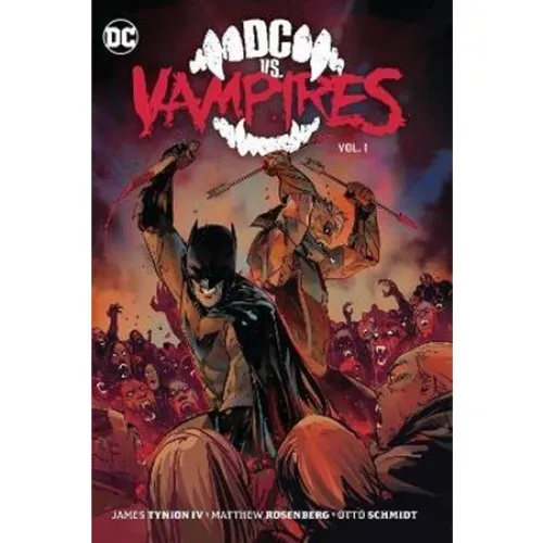 DC vs. Vampires Vol. 1 - Otto Schmidt, James Tynion IV & M. Rosenberg