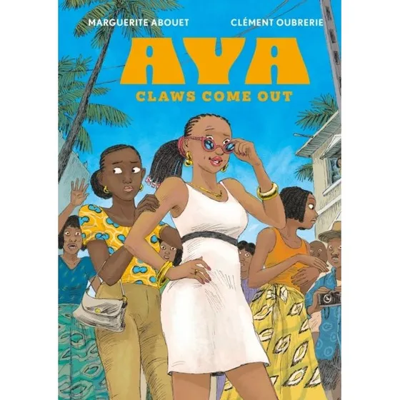 Aya: Claws Come Out - Graphic Novel af Marguerite Abouet
