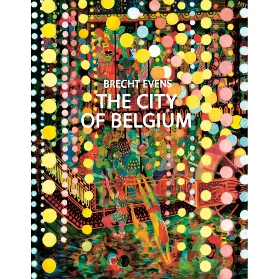 Brecht Evens: The City of Belgium