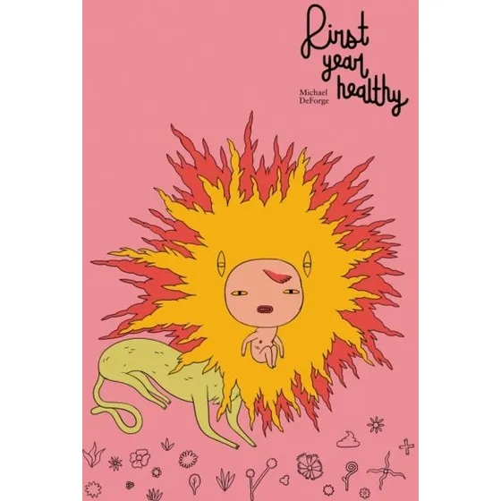 First Year Healthy - Michael Deforge