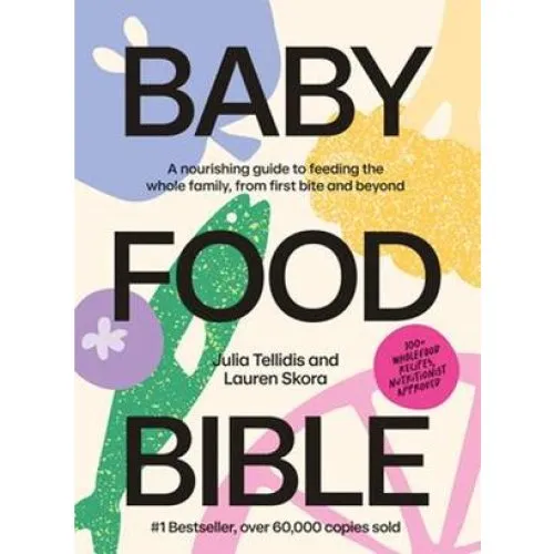 Baby Food Bible - Lauren Skora & Julia Tellidis - Bog