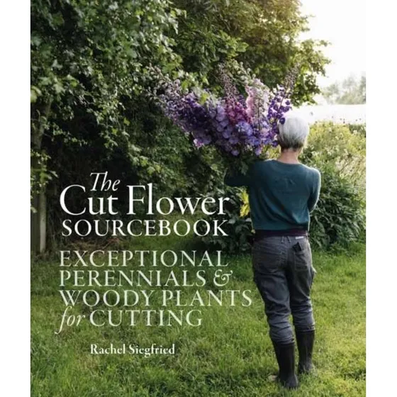 The Cut Flower Sourcebook af Rachel Siegfried