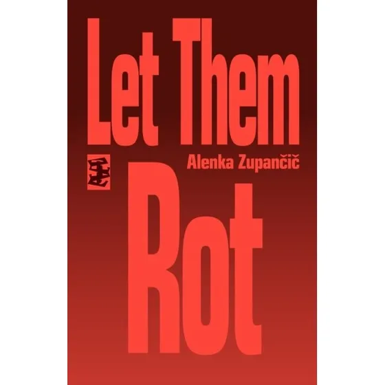 Let Them Rot