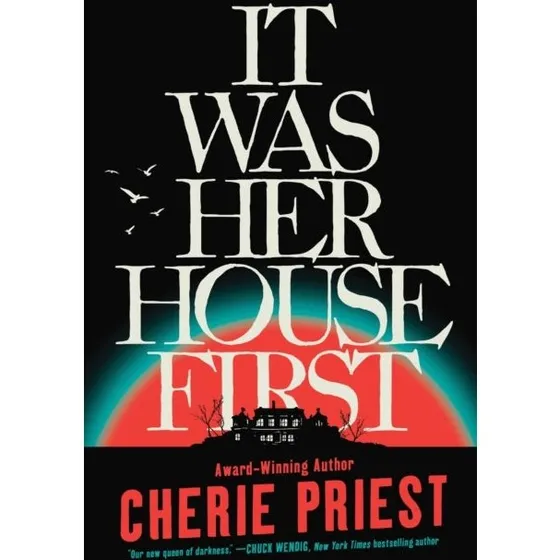 It Was Her House First - Cherie Priest (Bog)