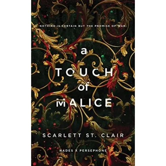 Scarlett St. Clair: A Touch of Malice (Hades & Persephone #3)