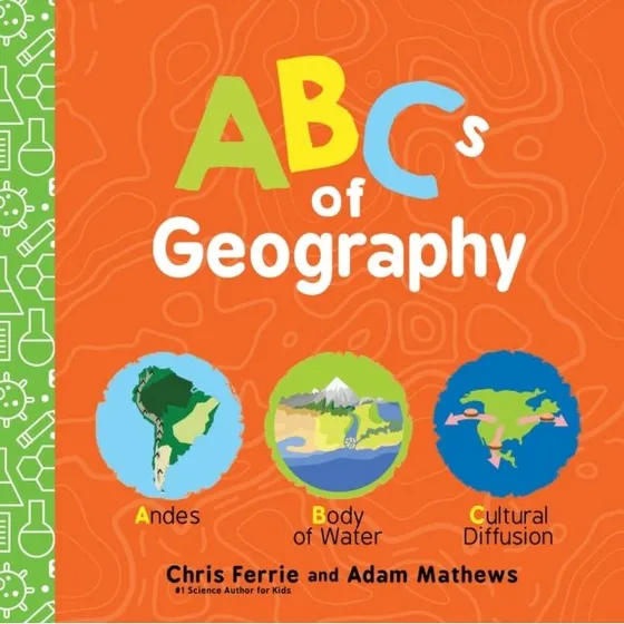 Abcs of Geography - Chris Ferrie & Adam Mathews Board Book