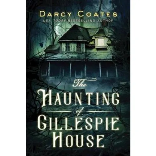 Darcy Coates: The Haunting of Gillespie House - Bog