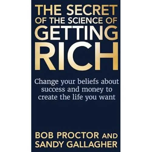 Bob Proctor & Sandy Gallagher: The Secret of The Science of Getting Rich