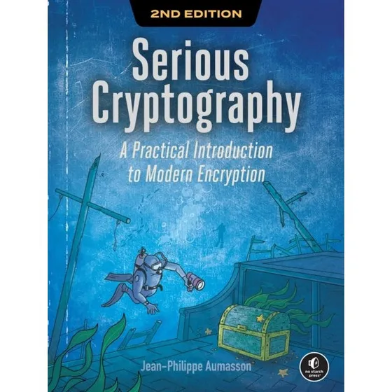 Serious Cryptography 2nd Edition - Jean-Philippe Aumasson