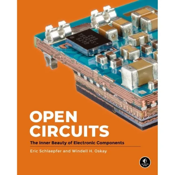 Open Circuits - Windell Oskay & Eric Schlaepfer (Bog)