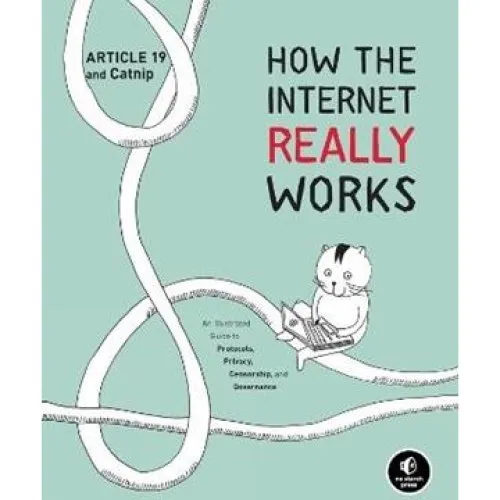 Article 19: How the Internet Really Works - Bog