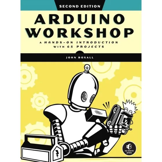 Arduino Workshop 2nd Edition - John Boxall