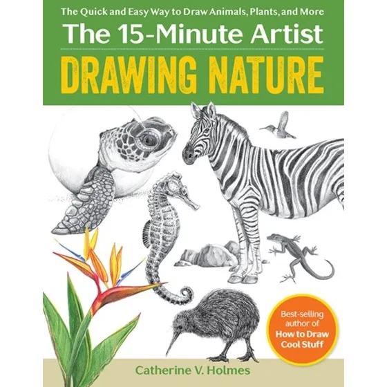 Catherine Holmes: Drawing Nature - Guide til tegning