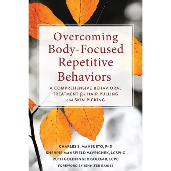 Overcoming Body-Focused Repetitive Behaviors