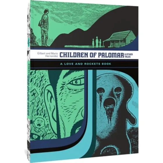 Children of Palomar and Other Tales - Gilbert Hernandez
