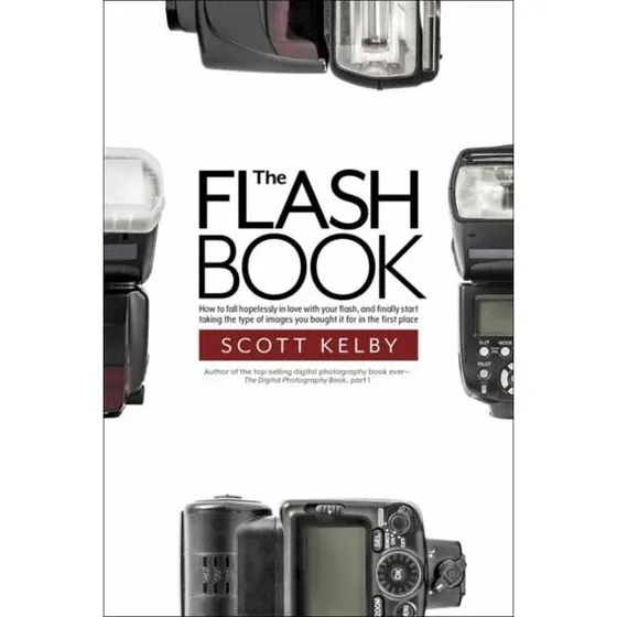 Scott Kelby: The Flash Book