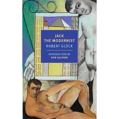 Robert Glück: Jack the Modernist - Bog