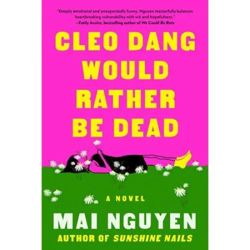 Mai Nguyen: Cleo Dang Would Rather Be Dead (Paperback)