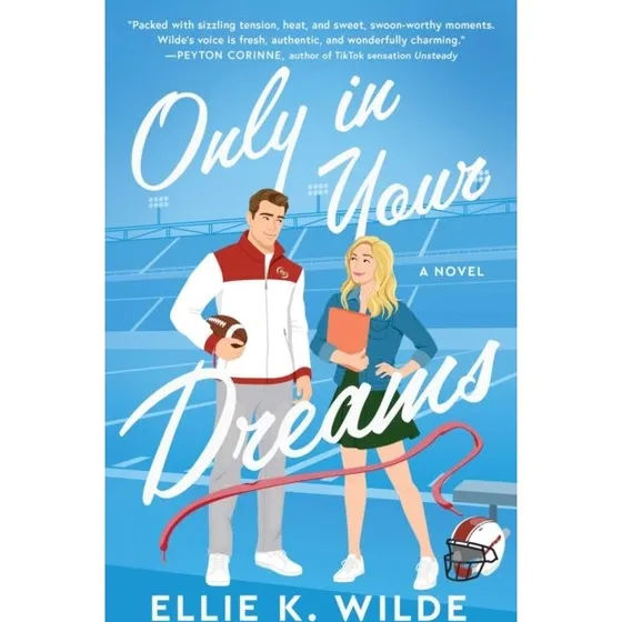 Ellie K. Wilde: Only in Your Dreams (Trykt bog)